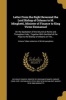 Letter from the Right Reverend the Lord Bishop of Orleans to M. Minghetti, Minister of Finance to King Victor Emmanuel - On the Spoliation of the Church at Rome and Throughout Italy; Together with the Brief of the Pope to the Bishop of Orleans on The...;  Photo