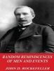 Random Reminiscences of Men and Events (Paperback) - John D Rockefeller Photo