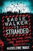 Sadie Walker is Stranded (Paperback) - Madeleine Roux Photo