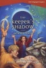 The Keeper's Shadow (Paperback) - Dennis Foon Photo