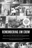 Remembering Jim Crow - African Americans Tell About Life in the Segregated South (Paperback, 2nd edition) - William H Chafe Photo