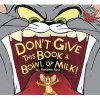 Don't Give This Book a Bowl of Milk! (Hardcover) - Benjamin Bird Photo