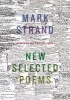 New Selected Poems (Paperback) - Mark Strand Photo