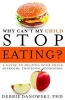 Why Can't My Child Stop Eating - A Guide to Helping Your Child Overcome Emotional Overeating (Paperback, New) - Debbie Danowski Photo