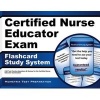 Certified Nurse Educator Exam Flashcard Study System - CNE Test Practice Questions and Review for the Certified Nurse Educator Examination (Cards) - CNE Exam Secrets Test Prep Photo