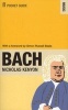 The Faber Pocket Guide to Bach (Paperback, Main) - Nicholas Kenyon Photo