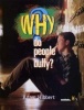 Why Do People Bully? (Hardcover) - Adam Hibbert Photo