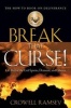 Break That Curse! Get Rid of the Evil Spirits, Demons, and Ghost. (Paperback) - Crowell Ramsey Photo