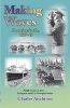 Making Waves: Paddle Steamer to Liner... Portuguese Coaster to Norwegian Tanker (Paperback) - Charles Aitchison Photo