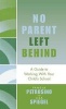 No Parent Left Behind - A Guide to Working with Your Child's School (Hardcover) - Pamela Petrosino Photo