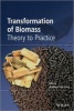 Transformation of Biomass - Theory to Practice (Hardcover) - Andreas Hornung Photo