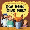 Can Hens Give Milk? (Paperback) - Joan Betty Stuchner Photo