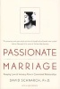 Passionate Marriage - Keeping Love and Intimacy Alive in Committed Relationships (Paperback) - David Schnarch Photo