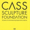  - 20 Years of Commissioning Large Scale Sculpture (Hardcover) - Cass Sculpture Foundation Photo