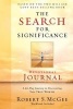 The Search for Significance Devotional Journal - A 10-Week Journey to Discovering Your True Worth (Paperback) - Robert McGee Photo