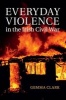 Everyday Violence in the Irish Civil War (Paperback) - Gemma Clark Photo