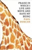 Praise in Which I Live and Move and Have My Being (Hardcover, New) - Paul Durcan Photo