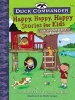 Duck Commander Happy, Happy, Happy Stories for Kids - Fun and Faith-Filled Stories (Hardcover) - Korie Robertson Photo