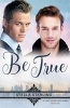 Be True (Paperback) - Stella Starling Photo