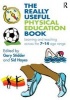 The Really Useful Physical Education Book - Learning and Teaching Across the 7-14 Age Range (Paperback, New) - Sid Hayes Photo