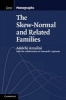 The Skew-Normal and Related Families (Hardcover, New) - Adelchi Azzalini Photo