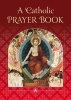 A Catholic Prayer Book (Paperback, Revised edition) - Catholic Truth Society Photo