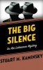 The Big Silence (Standard format, CD) - Stuart M Kaminsky Photo