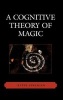 A Cognitive Theory of Magic (Hardcover) - Jesper Sorensen Photo