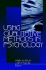 Using Qualitative Methods in Psychology (Paperback) - Mary Kopala Photo