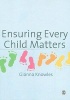 Ensuring Every Child Matters - A Critical Approach (Paperback) - Gianna Knowles Photo