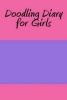 Doodling Diary for Girls (Paperback) - Art Journaling Sketchbooks Photo