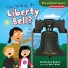 Can We Ring the Liberty Bell? (Hardcover) - Martha E H Rustad Photo