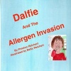 Dalfie and the Allergen Invasion (Paperback) - Preston Reichert Photo