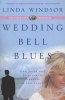 Wedding Bell Blues - Can Faith And Forgiveness Rekindle A Lost Love (Paperback) - Linda Windsor Photo