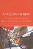 Living Cities in Japan - Citizens' Movements, Machizukuri and Local Environments (Hardcover) - Andrew Sorensen Photo