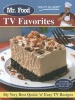 Mr Food TV Favorites - My Very Best Quick 'n' Easy TV Recipes (Hardcover) - Arthur Ginsburg Photo