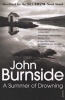 A Summer of Drowning (Paperback) - John Burnside Photo