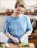 Rachel's Everyday Kitchen - Simple, Delicious Family Food (Hardcover) - Rachel Allen Photo