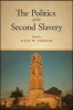 The Politics of the Second Slavery (Hardcover) - Dale W Tomich Photo