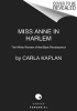 Miss Anne in Harlem - The White Women of the Black Renaissance (Paperback) - Carla Kaplan Photo