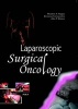 Laparoscopic Surgical Oncology (Hardcover) - Theodore N Pappas Photo