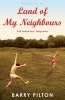 Land of My Neighbours (Paperback) - Barry Pilton Photo