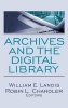 Archives and the Digital Library (Hardcover) - William E Landis Photo