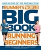 Runner's World Big Book of Running for Beginners - Lose Weight, Get Fit, and Have Fun (Paperback) - Jennifer Van Allen Photo