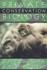 Primate Conservation Biology (Paperback) - Guy Cowlishaw Photo