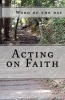 Acting on Faith -  (Paperback) - Word of The Day Photo