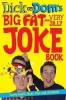 Dick and Dom's Big Fat and Very Silly Joke Book (Paperback, Main Market Ed.) - Richard McCourt Photo