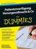 Patientenverfugung, Vorsorgevollmacht und Co Fur Dummies (German, Paperback) - Andreas Staufer Photo