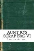 Aunt Jo's Scrap Bag VI (Paperback) - Louisa May Alcott Photo