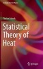 Statistical Theory of Heat 2016 (Hardcover) - Florian Scheck Photo